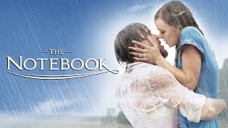 The Notebook 2004 Rachel McAdams amp Ryan Gosling [upl. by Cyb]