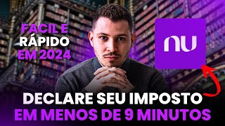 NUBANK 2024 COMO DECLARAR IMPOSTO DE RENDA  É OBRIGATÓRIO PASSO A PASSO [upl. by Teragram842]