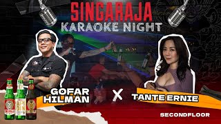 SINGARAJA KARAOKE NIGHT  GOFAR HILMAN X TANTE ERNIE [upl. by Cullie]