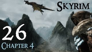 Lets Play Skyrim Again  Chapter 4 Ep 26 [upl. by Ramak]