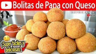 BOLITAS DE PAPA CON QUESO  VickyRecetaFacil [upl. by Eilyah748]