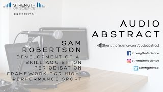 Development of a Skill Acquisition Periodisation Framework for High Performance Sport [upl. by Yelreveb]