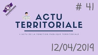 ACTU TERRITORIALE 41  12042019 [upl. by Sidonius]