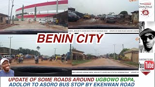 OBASEKIUPDATE OF SOME ROADS AROUND UGBOWO BDPA ADOLOR TO ASORO BUS STOP BY EKENWAN ROAD BENIN CITY [upl. by Nore]