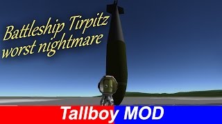 KSP Tallboy Earthquake Bomb WIP RELEASED [upl. by Aglo784]