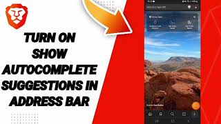 How To Turn On Show Autocomplete Suggestions In Address Bar On Brave Private Web BrowserVPN App [upl. by Anirpas]