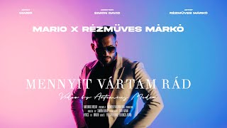 MARIO x RÉZMŰVES MÁRKÓ – Mennyit vártam rád  Official Music Video [upl. by Kowalski525]