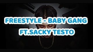 FREESTYLE  BABY GANG ft SACKY TESTO [upl. by Atalayah80]