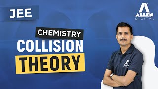 Collision Theory ➡️ Chemical Kinetics  JEE Main amp Advanced Chemistry ALLENOnlinePrograms [upl. by Strep906]