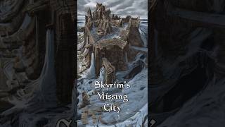 Skyrim’s Missing City skyrim bethesda elderscrolls [upl. by Nnylyam]