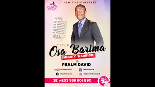 OSA BARIMA by PSALMDAVID oficial Lyric Video [upl. by Felicidad253]