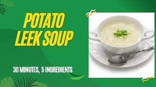 Simple and Satisfying Potato Leek Soup Recipe 🥔💚🍶🥣 5ingredientrecipes 30minuterecipes juliachild [upl. by Anselmi184]