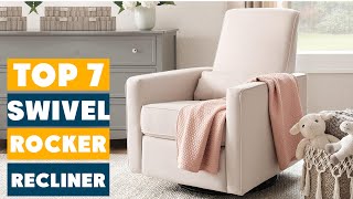 Top 7 Swivel Rocker Recliners for Relaxation and Style [upl. by Franny859]