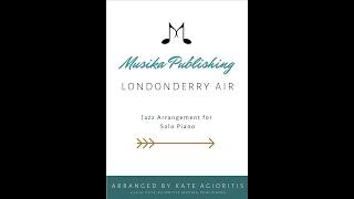 Londonderry Air  Jazz Arrangement for Solo Piano  ♪ Sheet Music ♪ [upl. by Amalie]