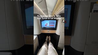 Fly Business Class with Swiss from Zurich to Los Angeles swisstravel swisshospitality swisslife [upl. by Alius536]