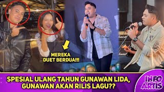 SPESIAL ULANG TAHUN GUNAWAN LIDA GUNAWAN AKAN RILIS LAGU [upl. by Asilim828]