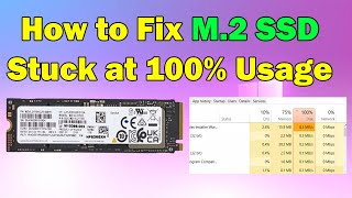 How to Fix M2 SSD Stuck at 100 Usage in Windows 10 or 11 [upl. by Ahsikyt]