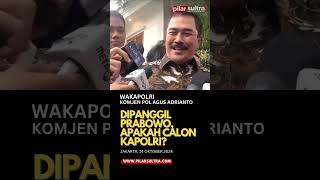 Wakapolri Komjen Pol Agus Adrianto Dipanggil Prabowo Apakah Calon Kapolri news [upl. by Amend]