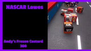 NASCAR LOWES SERIES  ANDY’S FROZEN CUSTARD 300  NASCAR 23 The Sim [upl. by Norward]