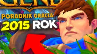 Przetestowałem Poradnik z 2015 ROKU w League of Legends [upl. by Icyaj]