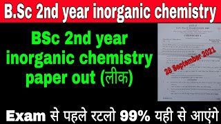 bsc 2nd year inorganic chemistry paper out  bsc 2nd year inorganic chemistry important questions [upl. by Akeret]