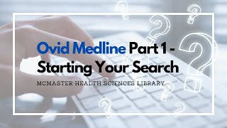 Ovid Medline Part 1  Starting Your Search [upl. by Dang742]