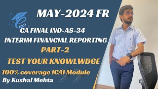 CA Final  Ind As 34 Interim Financial Reporting 100 Study Material Coverage MayNov 2024 [upl. by Bertolde]