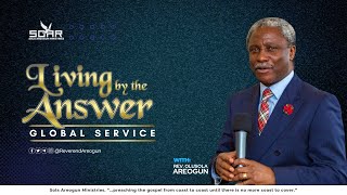 REV OLUSOLA AREOGUN  INCREASING YOUR GOD REALITY  LIVING BY THE ANSWER GLOBAL SERVICE [upl. by Aelhsa]