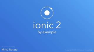 Ionic 2 by Example Creating Your First Ionic App [upl. by Nicolette]