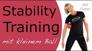 🌺 23 min Stability Training mit kleinem Ball  im Stehen [upl. by Gotthelf]