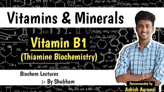 Vitamin B1 Thiamine  Nutritional Biochemistry  Biochemistry Lectures [upl. by Urbai]