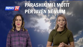 Një javë me diell Meteorologia Porja zbulon kur nisin ndryshimet e motit [upl. by Faria945]