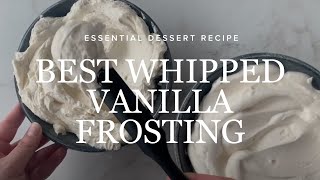 Best Whipped Vanilla Frosting Recipe for Cake Icing [upl. by Grantland296]