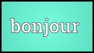 Bonjour Meaning [upl. by Buffo]