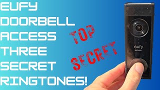 eufy Doorbell 3 SECRET RINGTONES  How to ACTIVATE [upl. by Mast]