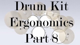 Drum Kit Ergonomics Explained Pt 8  Bill Bachman [upl. by Ratcliffe870]