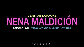 Paulo Londra Lenny Tavarez  Nena Maldicion KARAOKE [upl. by Orsino]