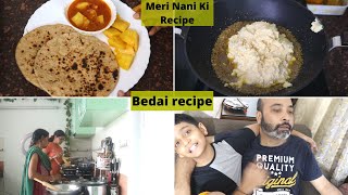 BEDAI RECIPEMeri Nani Ki Recipe  Sidd Ke Room Ko Change Karne Ki Taiyari  Indian Vlogger [upl. by Maram]