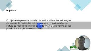 10° EAICTI  quotUso de adjuvantes com préemergentes no manejo de plantas daninhas na mandioca em siquot [upl. by Sergent363]