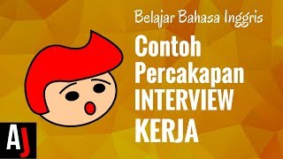 Contoh Percakapan Bahasa Inggris saat Interview Kerja JOB INTERVIEW [upl. by Rabah]