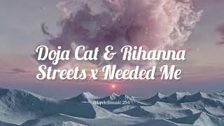 Doja Cat amp Rihanna  Streets x Needed Me 1 hour [upl. by Behrens]