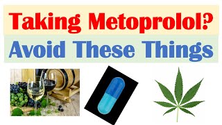 What To Avoid When Taking Metoprolol amp Beta Blockers  Substances amp Medication Interactions [upl. by Heddy]