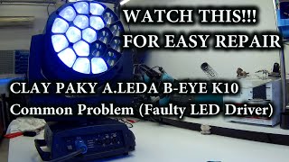 CLAY PAKY K10 Common Problem Faulty LED Driver Easy Repair [upl. by Beaufort]