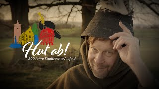 800 Jahre Alsfeld Hut ab  Der Film [upl. by Rednas]