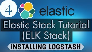 Elastic Stack Tutorial ELK Stack 4  Installing Logstash  Stashing Your First Event [upl. by Jedidiah]