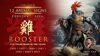 2024 Animal Signs Forecast Rooster Joey Yap [upl. by Isle]