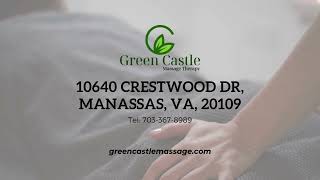 Green Castle Massage Therapy  Best Spa amp Massage in Manassas VA [upl. by Emmalynne]