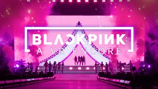 BLACKPINK A VR Encore – Official Trailer [upl. by Hnil]