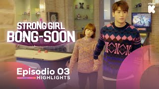 ESPSUB Highlights de Strong Girl BongSoon EP03 Strong Girl BongSoon  VISTAK [upl. by Ruthann292]