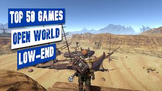 Another Top 50 Open World Games For LowEnd PC  Potato amp LowEnd Games [upl. by Woodcock]